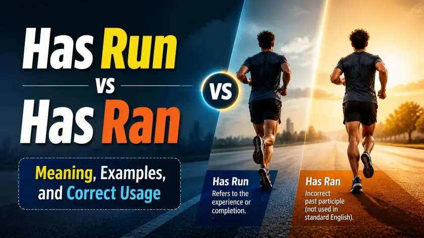 Has Run vs Has Ran